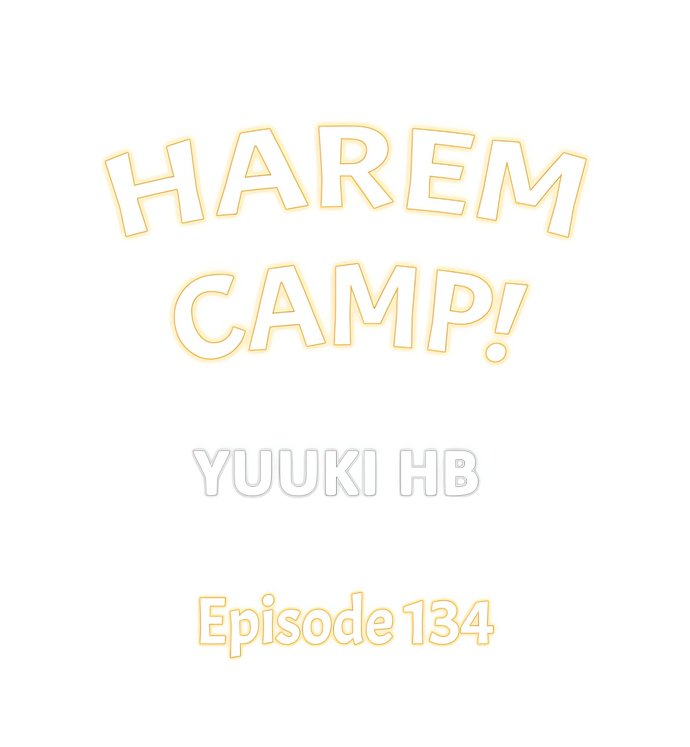 Harem Camp! Chapter 134 - Page 1