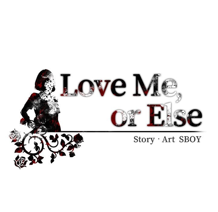 Love Me, or Else Chapter 23 - Page 134