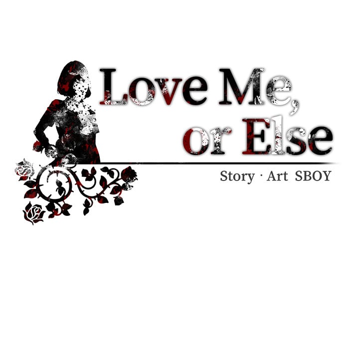 Love Me, or Else Chapter 24 - Page 136