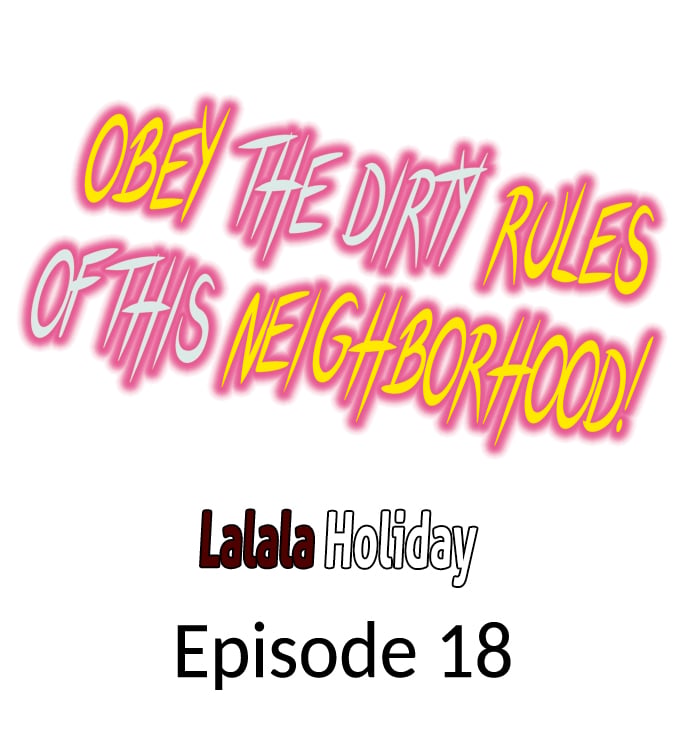Obey the Dirty Rules of This Neighborhood! Chapter 18 - Page 1