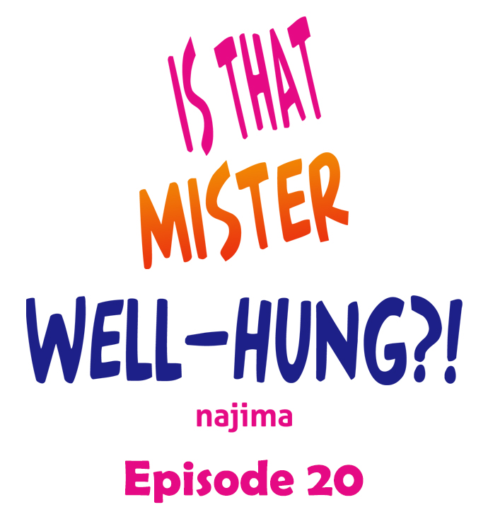 Is That Mister Well-Hung! Chapter 20 - Page 1