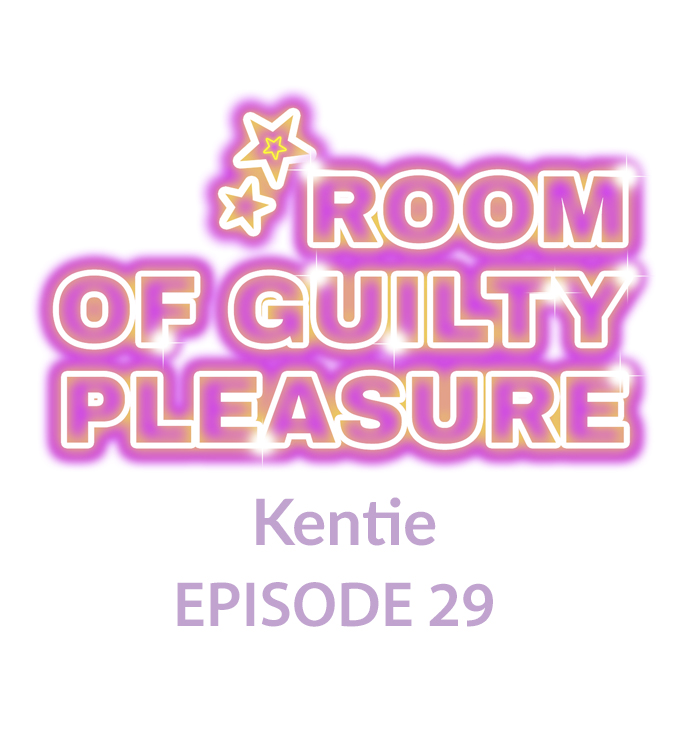 Room of Guilty Pleasure Chapter 29 - Page 1